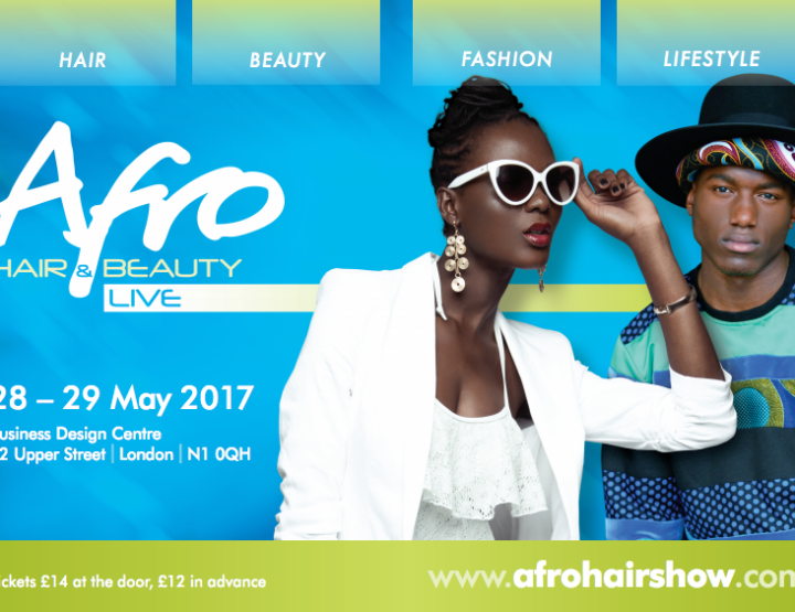 Afro Hair & Beauty Live 2017 - Get the lowdown