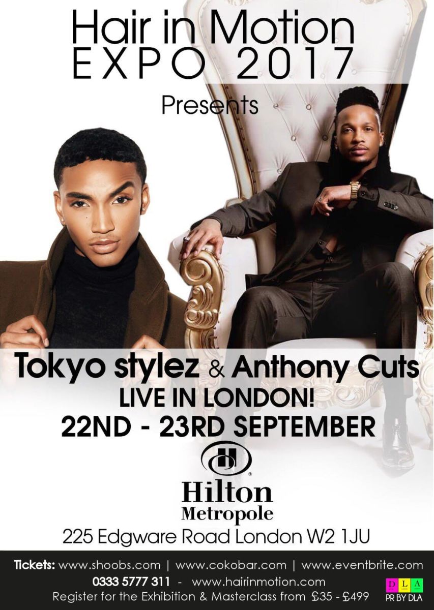 Celebrity stylists Tokyo Stylez and Anthony Cuts are coming to London!