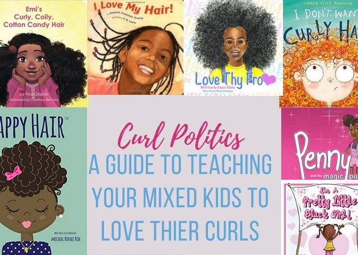 Curl politics: How to make your mixed kids love their curly hair