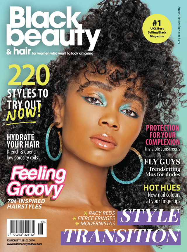 August/ September 2021 | Black Beauty and Hair August/ September 2021 | Black Beauty and Hair